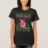 Most Likely To Get Run Over By A Reindeer Matching T-shirt (Voorkant)