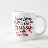 Most Likely to Get Sassy Personalized Mug Grote Koffiekop (Rechts)