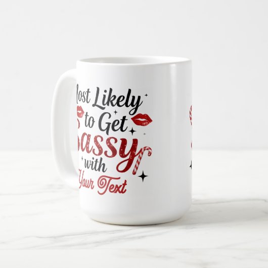 Most Likely to Get Sassy Personalized Mug Koffiemok (Voorkant links)