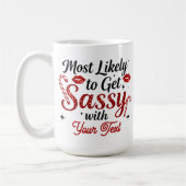 Most Likely to Get Sassy Personalized Mug Koffiemok (Links)
