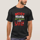 Most Likely To Get Sassy With Santa Family Christ T-shirt (Voorkant)