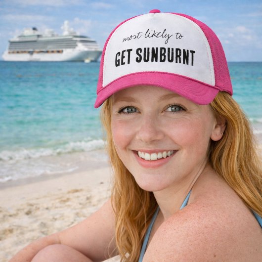 Most Likely To GET SUNBURNT Funny Cruise Trucker Pet