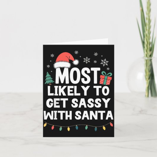 Most Likely To Get Sy With Santa Christmas Funny X Kaart (Voorkant)