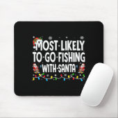 Most Likely To Go Fishing With Santa Christmas Mat Muismat (Met muis)