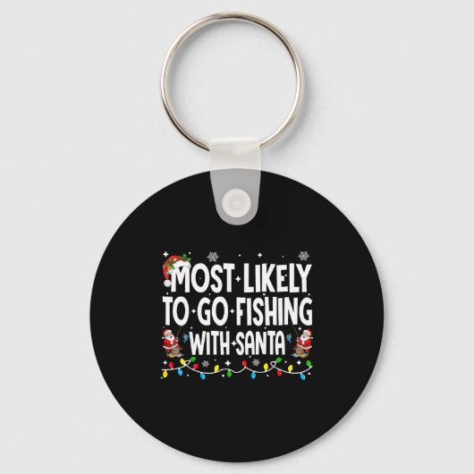 Most Likely To Go Fishing With Santa Christmas Mat Sleutelhanger (Voorkant)