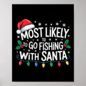 Most Likely To Go Fishing With Santa Fishing Funny Poster (Voorkant)