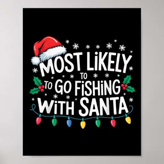 Most Likely To Go Fishing With Santa Fishing Funny Poster (Voorkant)