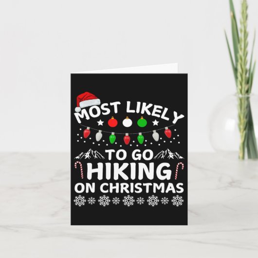 Most Likely To Go Hiking Christmas Adventure Hikin Kaart (Voorkant)