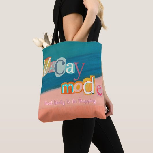 Most Likely To Go Shopping VACAY MODE Tote Bag (Dichtbij)
