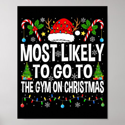 Most Likely To Go To Gym On Christmas Funny Fitnes Poster (Voorkant)