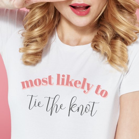 "Most Likely To" Grappig Meisjesweekend voor de On T-shirt
