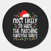 Most Likely To Hate Matching Christmas Family  Ronde Sticker (Voorkant)