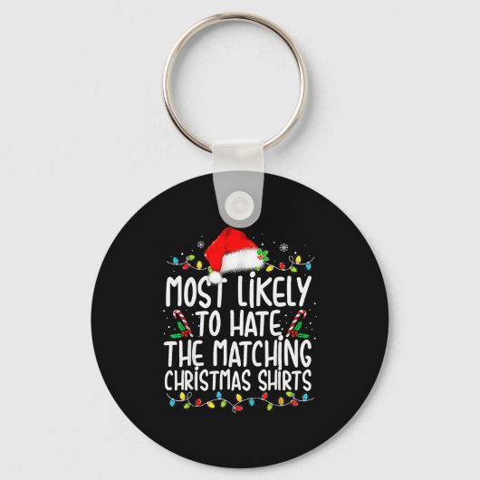 Most Likely To Hate Matching Christmas Family Sleutelhanger (Voorkant)