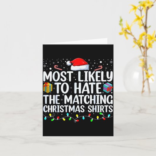 Most Likely To Hate Matching Christmas Funny Famil Kaart (Gele Bloem)
