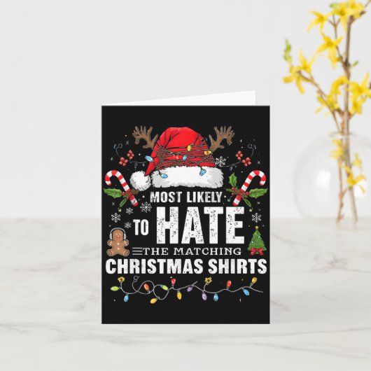 Most Likely To Hate Matching Christmas Funny Famil Kaart (Gele Bloem)