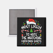 Most Likely To Hate Matching Christmas Funny Famil Magneet (Voorkant / Achterkant)