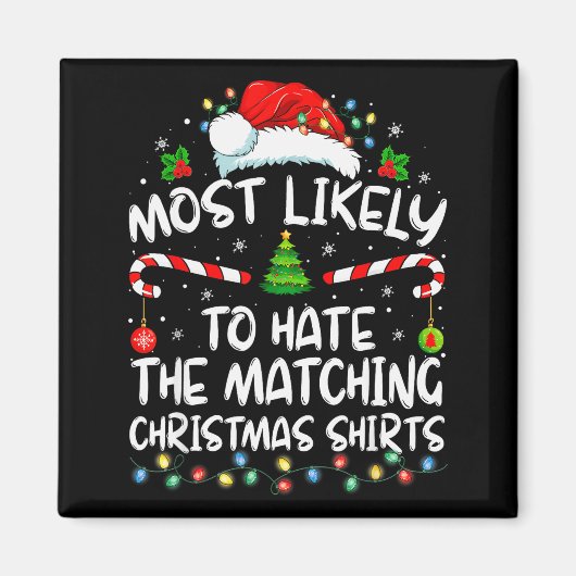 Most Likely To Hate Matching Christmas Funny Famil Magneet (Voorkant)