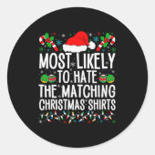 Most Likely To Hate Matching Christmas Funny Famil Ronde Sticker (Voorkant)