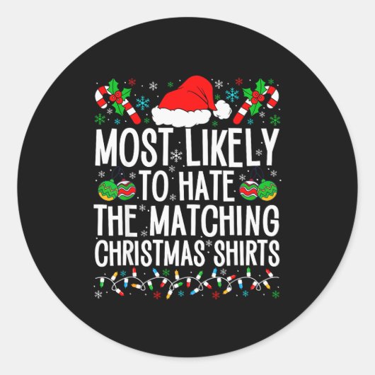 Most Likely To Hate Matching Christmas Funny Famil Ronde Sticker (Voorkant)