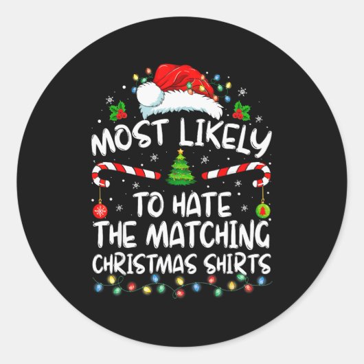 Most Likely To Hate Matching Christmas Funny Famil Ronde Sticker (Voorkant)