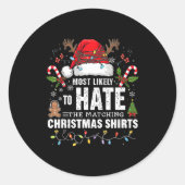 Most Likely To Hate Matching Christmas Funny Famil Ronde Sticker (Voorkant)