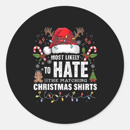 Most Likely To Hate Matching Christmas Funny Famil Ronde Sticker (Voorkant)