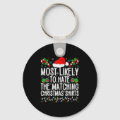 Most Likely To Hate Matching Christmas Funny Famil Sleutelhanger (Voorkant)