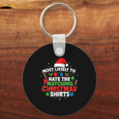 Most Likely To Hate Matching Christmas Funny Famil Sleutelhanger (Voorkant)