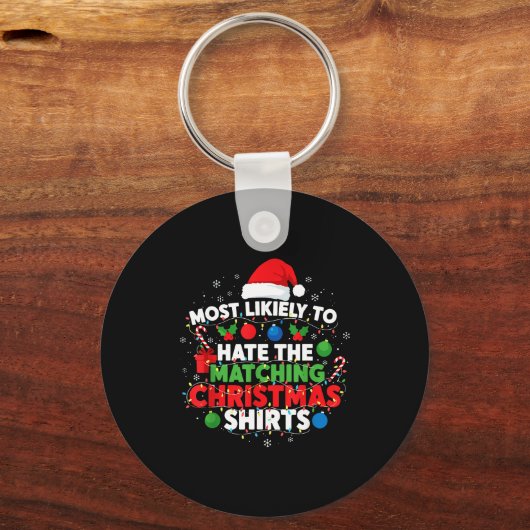 Most Likely To Hate Matching Christmas Funny Famil Sleutelhanger (Voorkant)