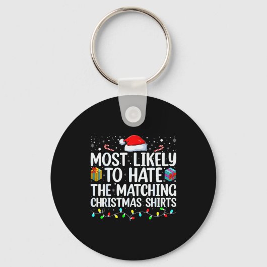 Most Likely To Hate Matching Christmas Funny Famil Sleutelhanger (Voorkant)
