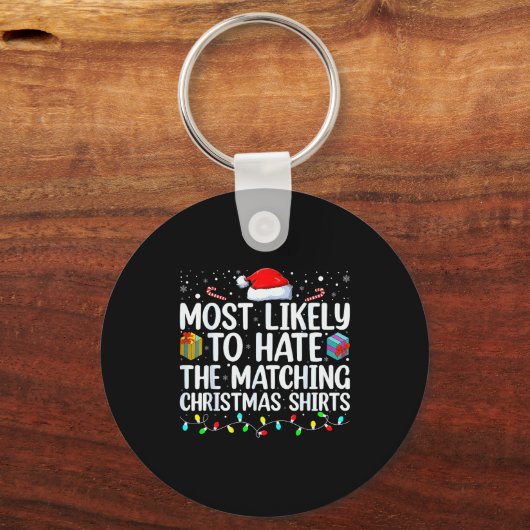 Most Likely To Hate Matching Christmas Funny Famil Sleutelhanger (Voorkant)