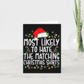 Most Likely To Hate Matching Christmas  Kaart (Voorkant)