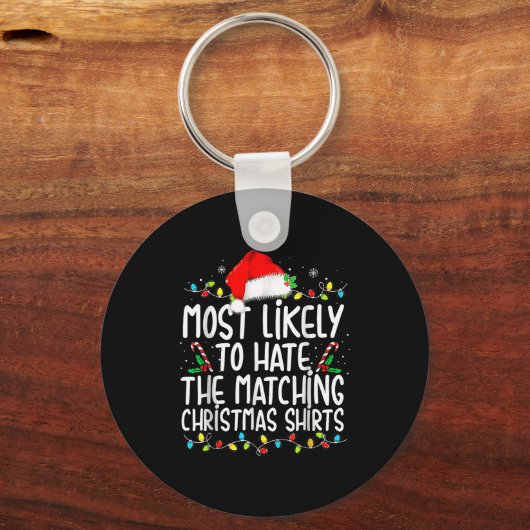 Most Likely To Hate Matching Christmas Sleutelhanger (Voorkant)