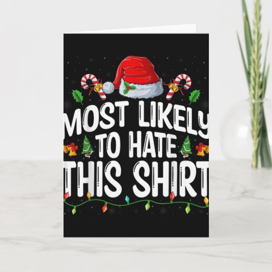Most Likely To Hate Santa Hat Xmas Lights Christma Kaart (Voorkant)