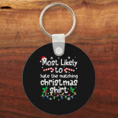 Most Likely To Hate The Matching C-hristmas Matchi Sleutelhanger (Voorkant)