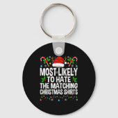 Most Likely To Hate The Matching Christmas Funny C Sleutelhanger (Voorkant)