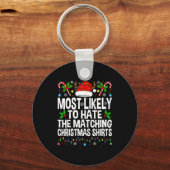 Most Likely To Hate The Matching Christmas Funny C Sleutelhanger (Voorkant)