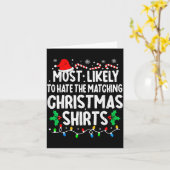 Most Likely To Hate The Matching Christmas Shirts  Kaart (Gele Bloem)