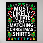Most Likely To Hate The Matching Christmas Shirts  Poster (Voorkant)