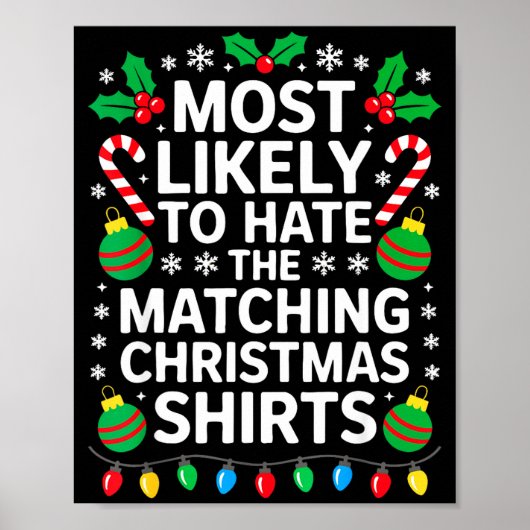 Most Likely To Hate The Matching Christmas Shirts  Poster (Voorkant)