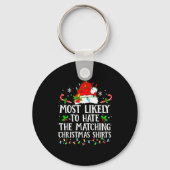 Most Likely To Hate The Matching Christmas Shirts Sleutelhanger (Voorkant)