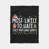 Most Likely To Hate These Matching S Funny Christm Fleece Deken (Voorkant)