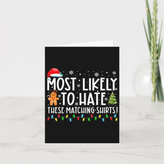 Most Likely To Hate These Matching S Funny Christm Kaart (Voorkant)