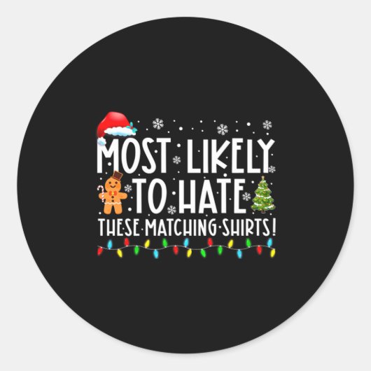 Most Likely To Hate These Matching S Funny Christm Ronde Sticker (Voorkant)