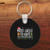Most Likely To Hate These Matching S Funny Christm Sleutelhanger (Voorkant)