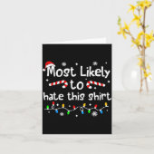 Most Likely To Hate This Shirt Christmas Matching  Kaart (Gele Bloem)