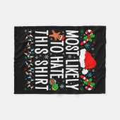 Most Likely To Hate This Shirt Funny Family Xmas P Fleece Deken (Voorkant (Horizontaal))