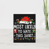 Most Likely To Hate This Shirt Funny Matching Chri Kaart (Voorkant)