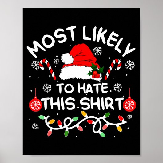 Most Likely To Hate This Shirt Xmas Family Matchin Poster (Voorkant)