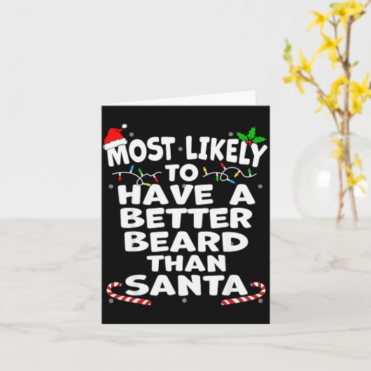 Most Likely To Have A Better Beard Than Santa Chri Kaart (Gele Bloem)
